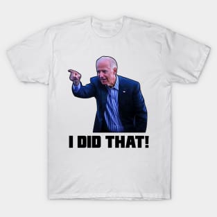 Joe Biden I did That Funny gas prices Growing up T-Shirt